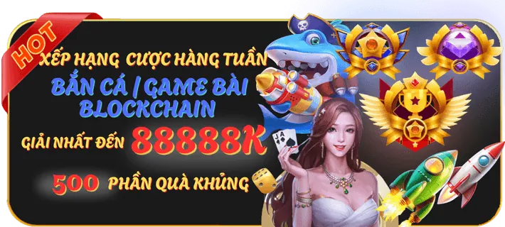 Sự kiện Bắn Cá đặc biệt hàng tuần/tháng tại km1888b